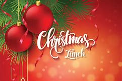 C&T Christmas lunch 11.00am to 1.00pm